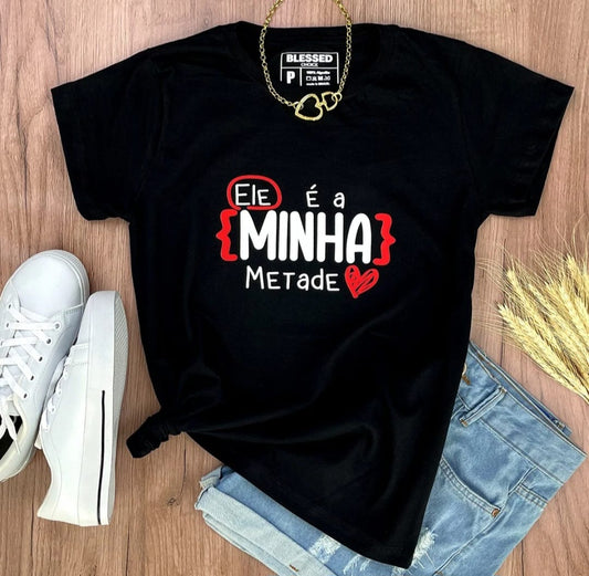 Camiseta Feminina Preta Ele é a minha metade